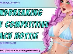 Dominating the Competitive Beach Babe -- [Resistance to Subjugation] [Erotic Audio] [Sneaky Infidelity]