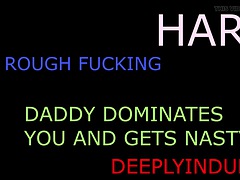 HARD RUGH DIRTY NASTY HARDCORE INTENSE FUCKING AUDIO ONLY GETTING FUCKED AND FUCKED HARD DADDY FUCK YOU
