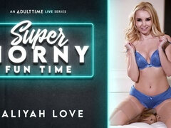 Aaliyah Love - Super Horny Fun Time